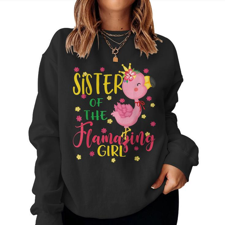 Sister Of The Flamazing Girl Cute Flamingo Sister Birthday Women Sweatshirt