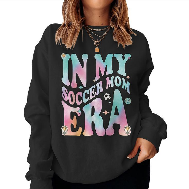 In My Soccer Mom Era Groovy Retro In My Soccer Mom Era Women Sweatshirt