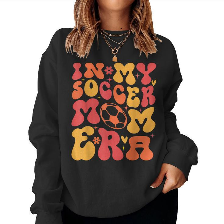 In My Soccer Mom Era Women Sweatshirt
