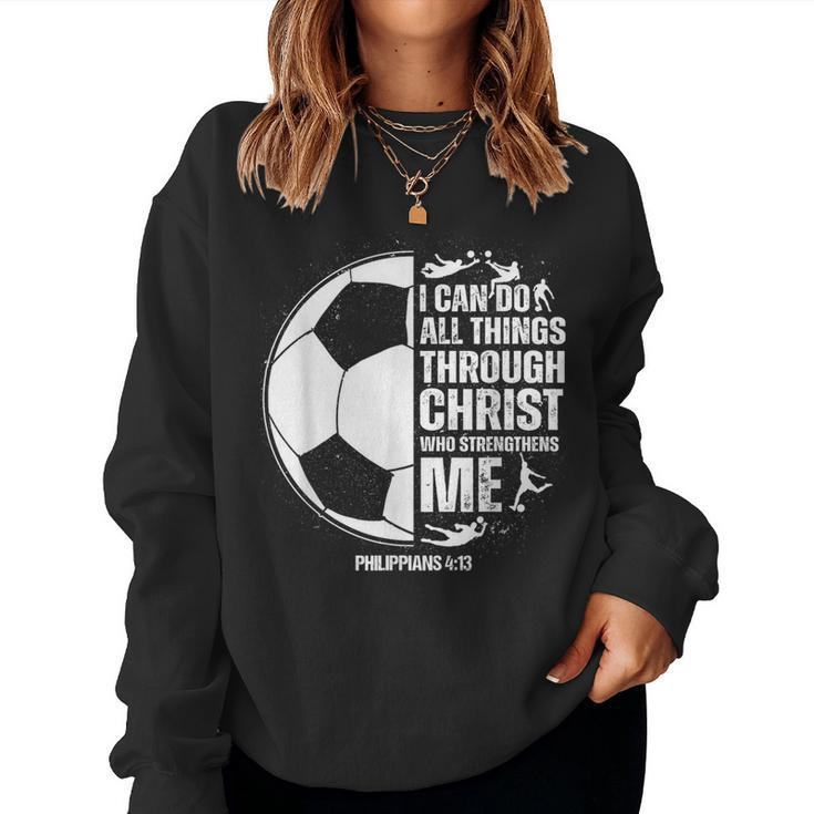 Soccer N Boys Girls Sayings Christian Women Sweatshirt