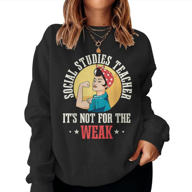 Social Studies Teacher School Educator Professor Worker Women Sweatshirt
