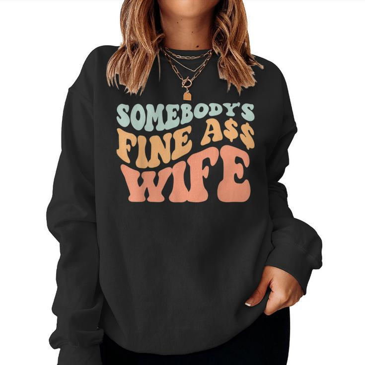 Somebodys Fine Ass Wife Retro Wavy Groovy Vintage  Women Crewneck Graphic Sweatshirt