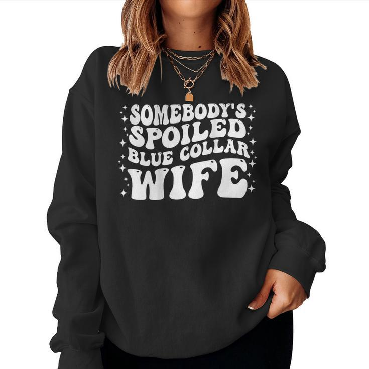 Somebodys Spoiled Blue Collar Wife Groovy Mothers Day Women Crewneck Graphic Sweatshirt