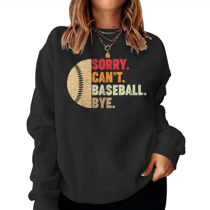 Sorry Cant Baseball Bye Women Men Kids Ns Coach Player Baseball Sweatshirt