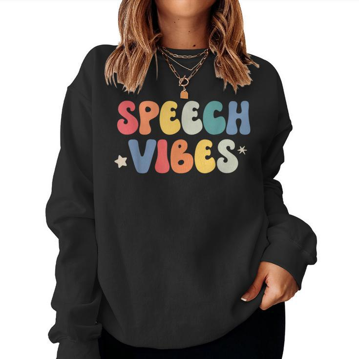 Speech Therapy Vibes Language Pathologist School Slp Women Sweatshirt