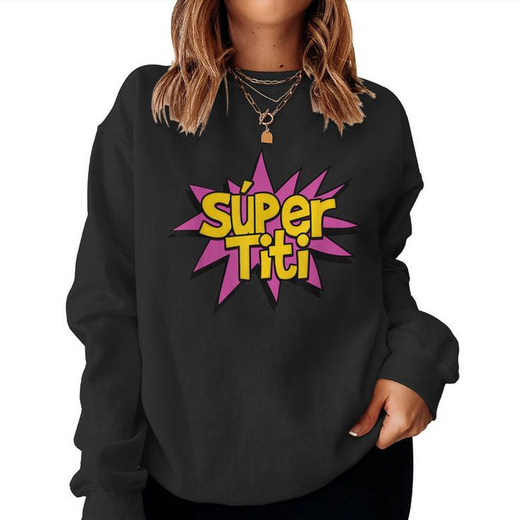 Super Auntie Spanish Titi Tia Superhero Women Sweatshirt