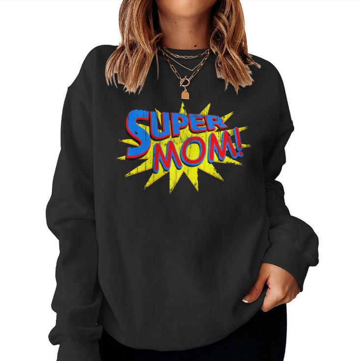 Super Mom Distressed Comic Mother Wife Women Sweatshirt