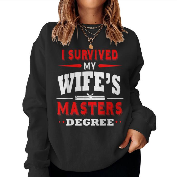I Survived My Wife's Masters Degree Husband Women Sweatshirt
