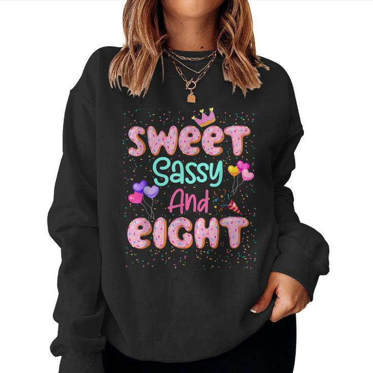 Sweet Sassy And Eight Birthday For Girls 8 Year Old Women Sweatshirt