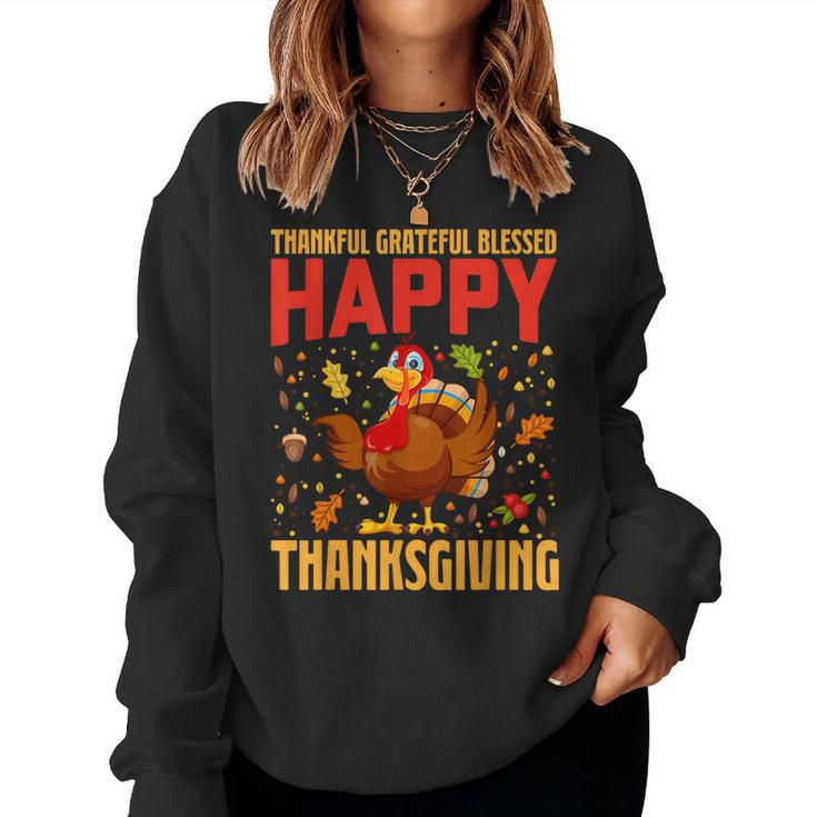 Thankful Grateful Blessed Happy Thanksgiving Turkey Women Women Sweatshirt