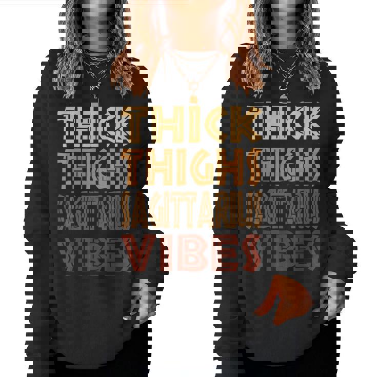 Thick Thighs Sagittarius Vibes Melanin Black Horoscope Women Sweatshirt