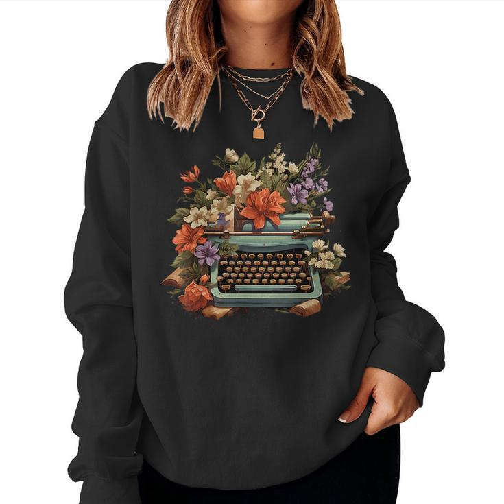 Typewriter Flowers Vintage Writer Book Authors Novelist Writer Women Sweatshirt