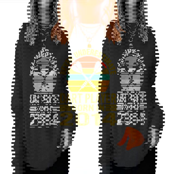 Never Underestimate Dart Player Born In 2014 Dart Darts Women Sweatshirt