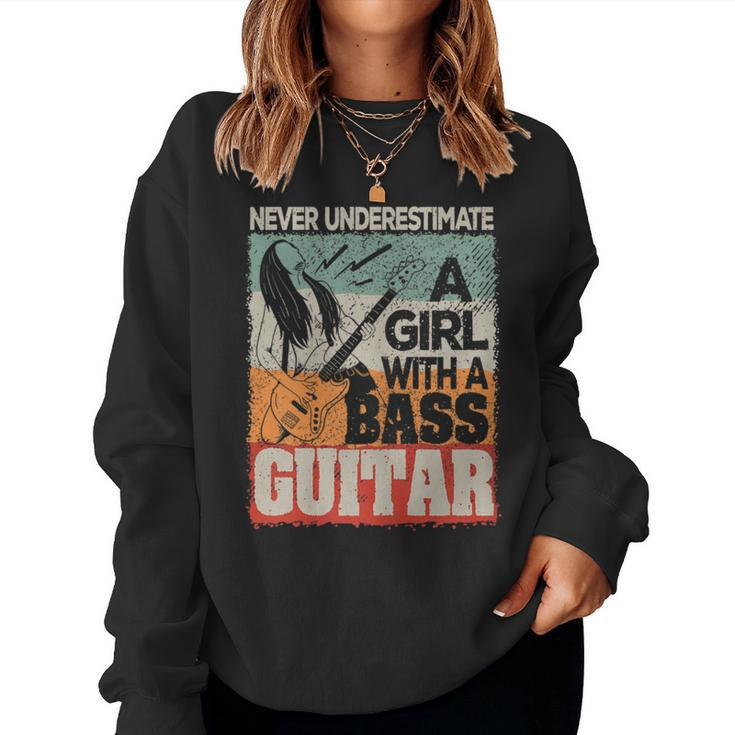 Never Underestimate A Girl With A Bass Guitar Women Sweatshirt