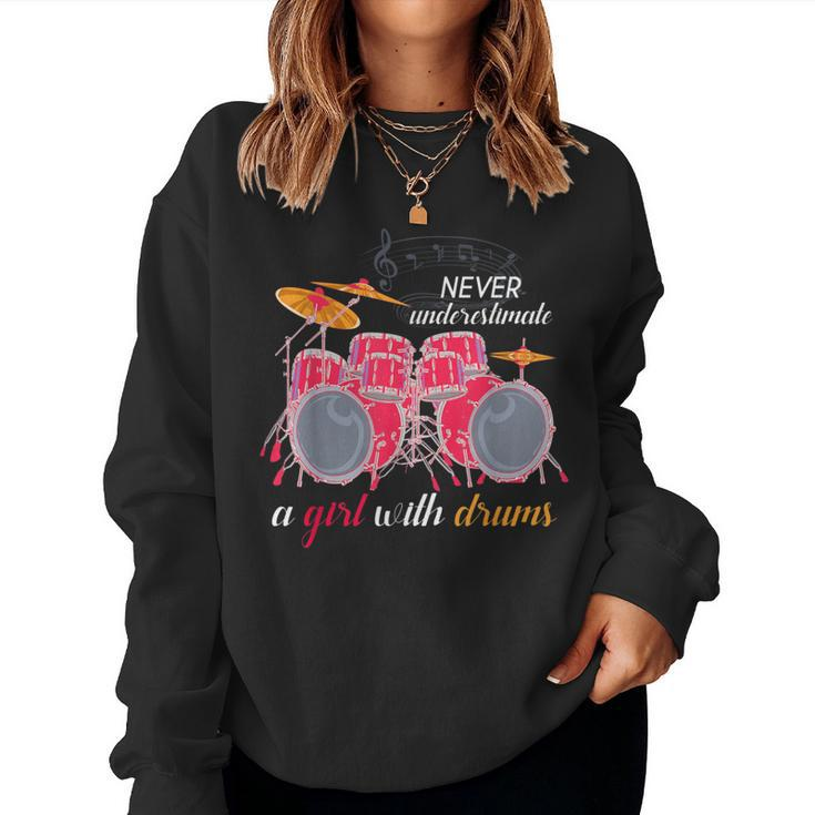Never Underestimate A Girl With Drums Music Drummer Women Sweatshirt
