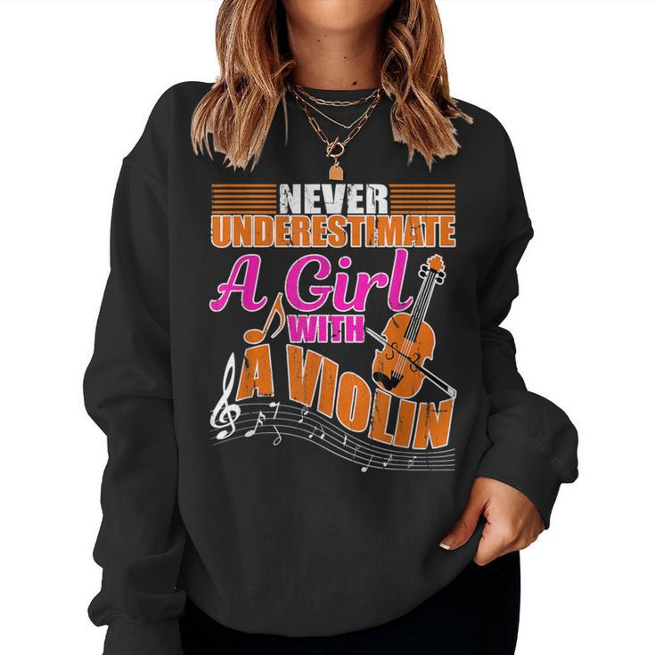 Never Underestimate A Girl With Violin Music Orchestra Women Sweatshirt