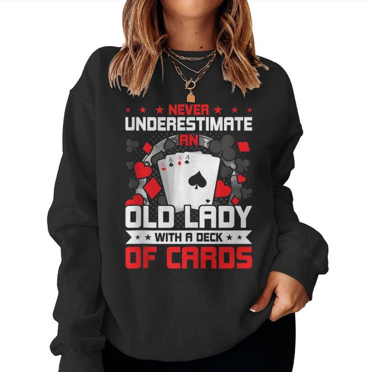 Never Underestimate An Old Lady With Deck Of Cards Women Sweatshirt