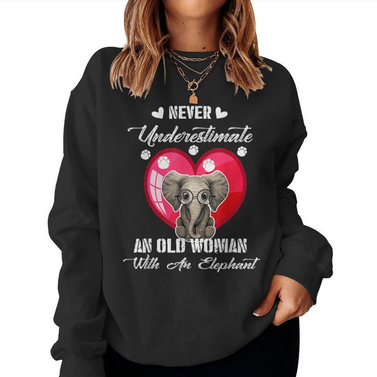 Never Underestimate An Old Woman With An Elephant Costume Women Sweatshirt