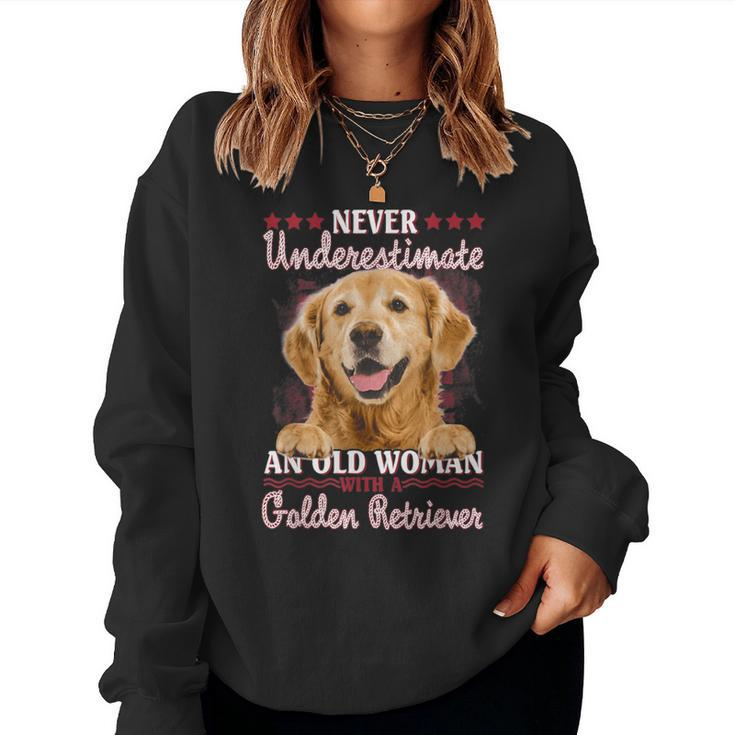 Never Underestimate An Old Woman With A Golden Retriever Women Sweatshirt