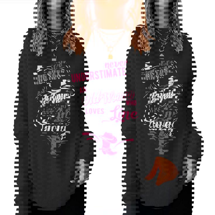 Never Underestimate An Old Woman Who Can Line Dance Lover Women Sweatshirt