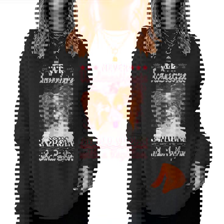 Never Underestimate An Old Woman With A Papillon Women Sweatshirt