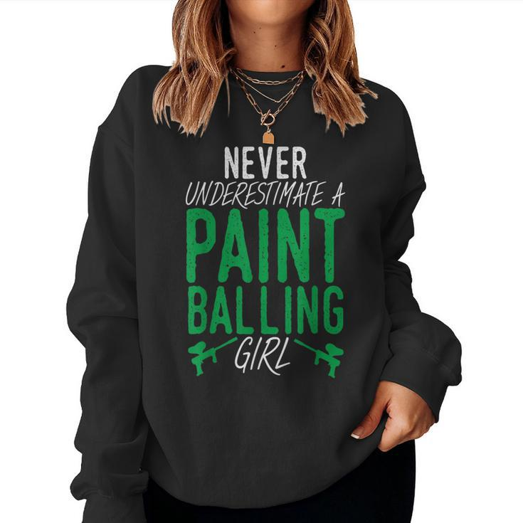 Never Underestimate A Paintballing Girl Paintball Women Sweatshirt