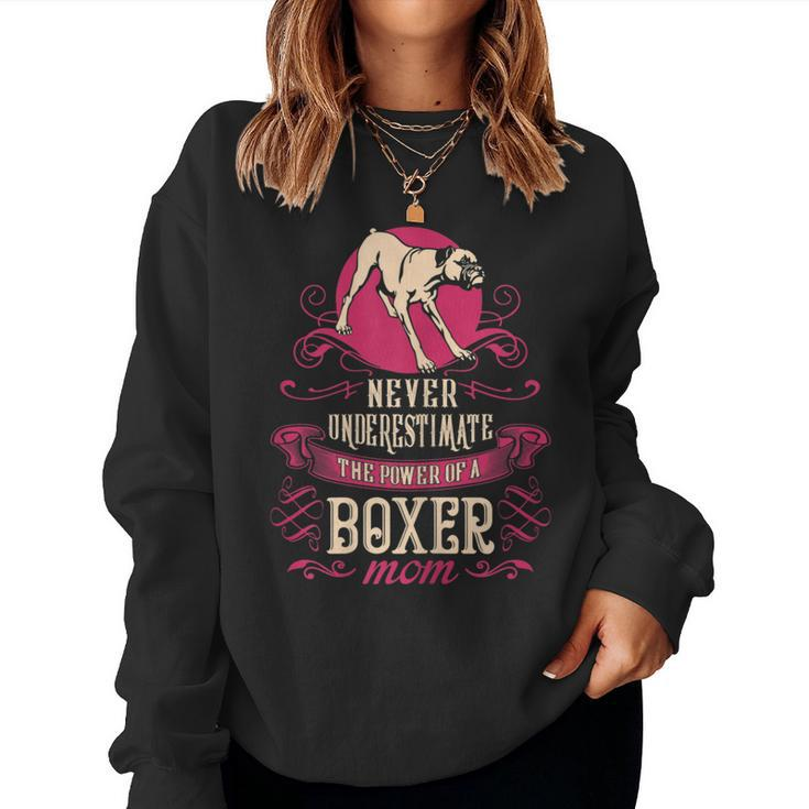 Never Underestimate Power Of Boxer Mom Women Sweatshirt