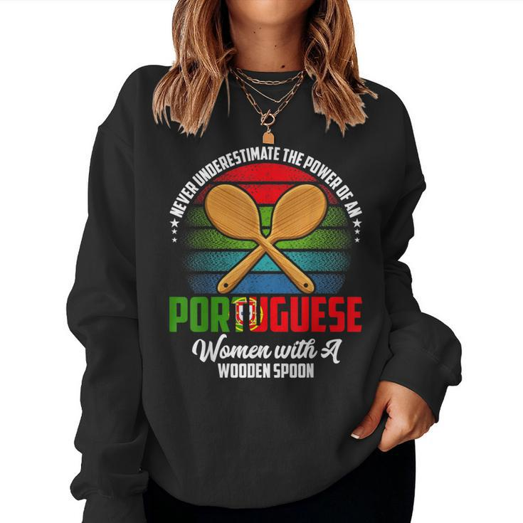 Never Underestimate The Power Of An Portuguese Woman Women Sweatshirt