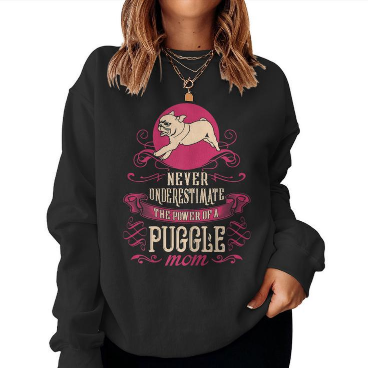 Never Underestimate Power Of Puggle Mom Women Sweatshirt