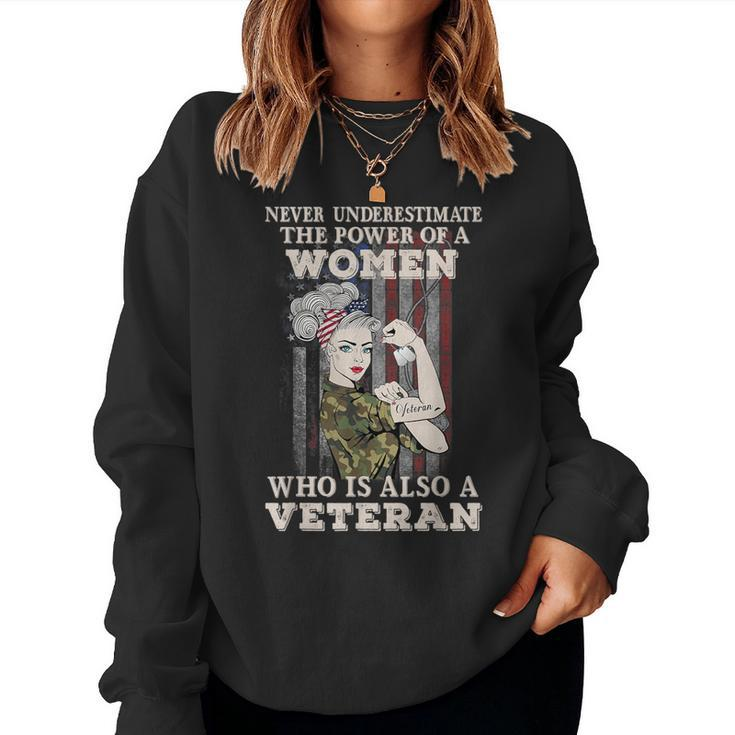 Never Underestimate The Power Of A Veteran Women Sweatshirt