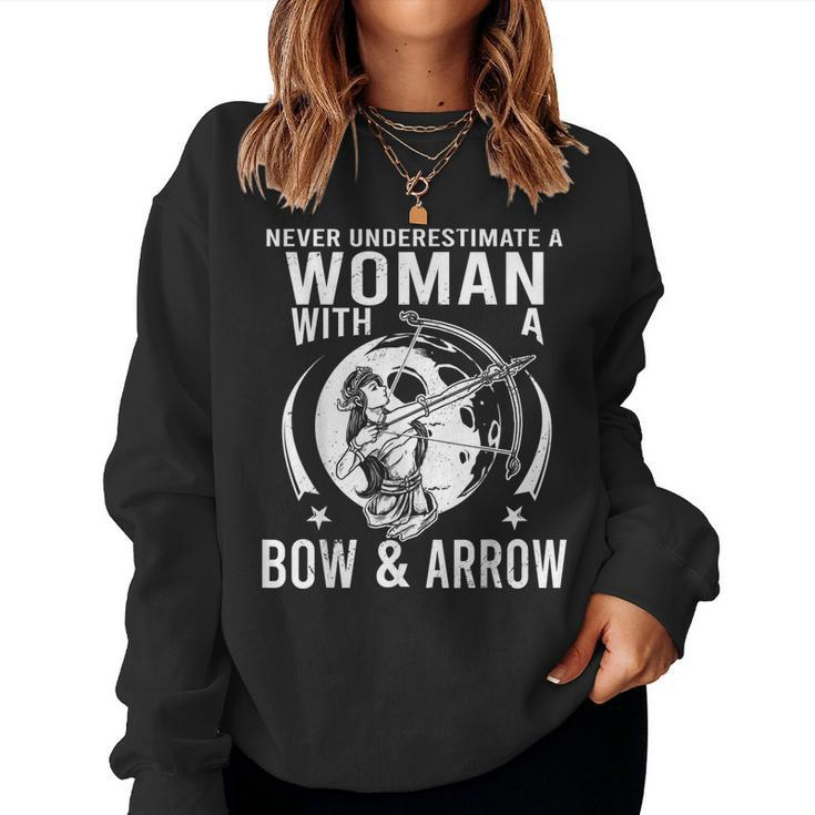 Never Underestimate A Woman With A Bow And Arrow Archery Women Sweatshirt