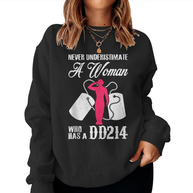 Never Underestimate A Woman With Dd214 Veteran's Day Women Sweatshirt