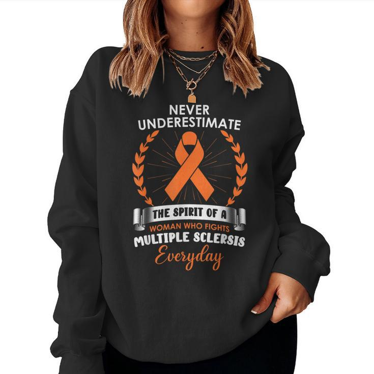 Never Underestimate A Woman Fights Multiple Sclerosis Women Sweatshirt