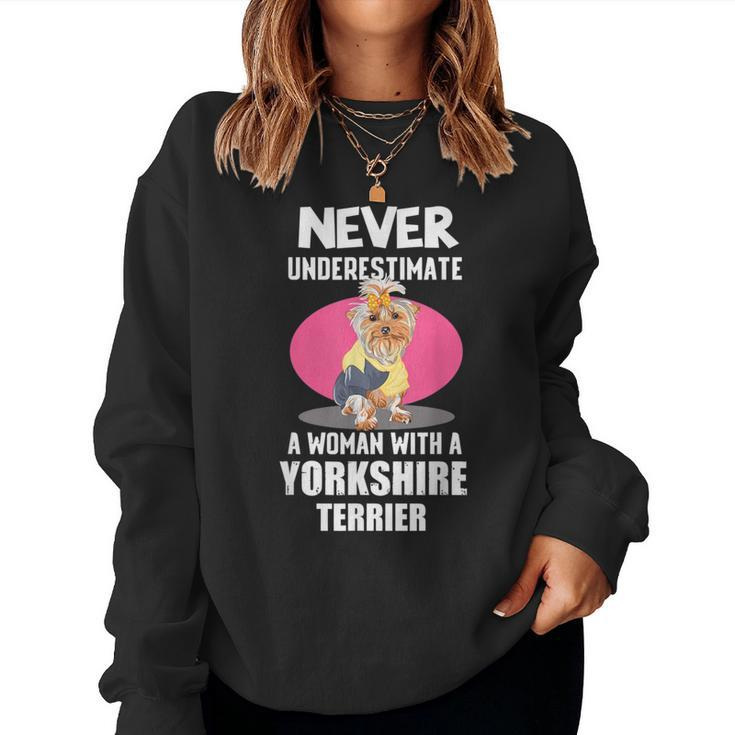 Never Underestimate A Woman With A Yorkshire Terrier Women Sweatshirt