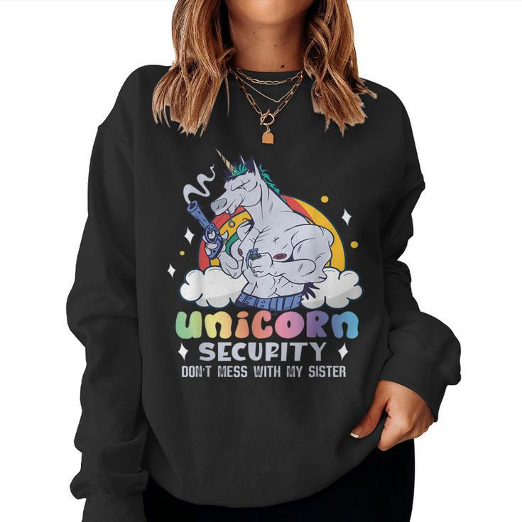 Unicorn Security Don't Mess With My Sister Women Sweatshirt