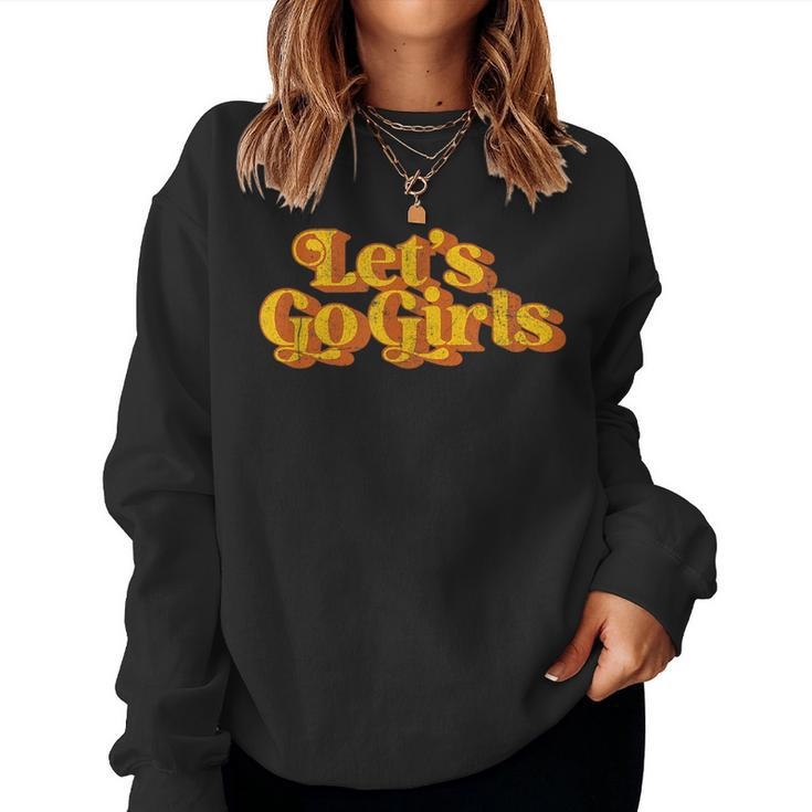 Vintage Lets Go Girls Country Music Retro 70S Women Sweatshirt