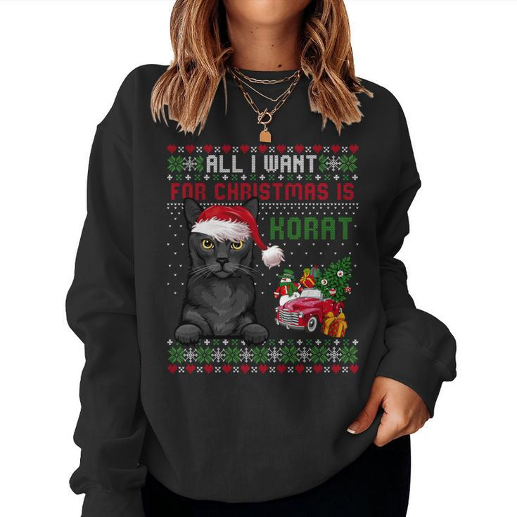 All I Want For Christmas Is Korat Cat Ugly Christmas Sweater Women Sweatshirt