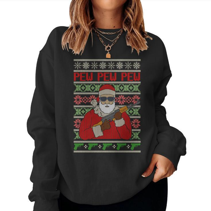 All I Want Is Guns Ugly Christmas Sweater Hunting Military Women Sweatshirt