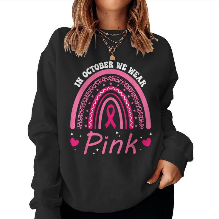 We Wear Pink Rainbow Breast Cancer Awareness Girls Women Sweatshirt