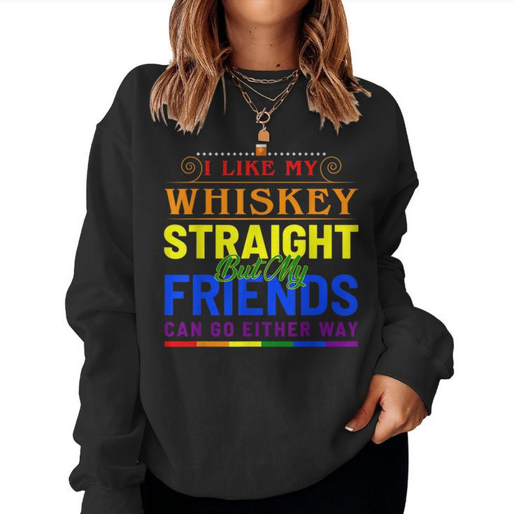 I Like My Whiskey Straight Gay Pride Lgbt Rainbow Flag Women Sweatshirt
