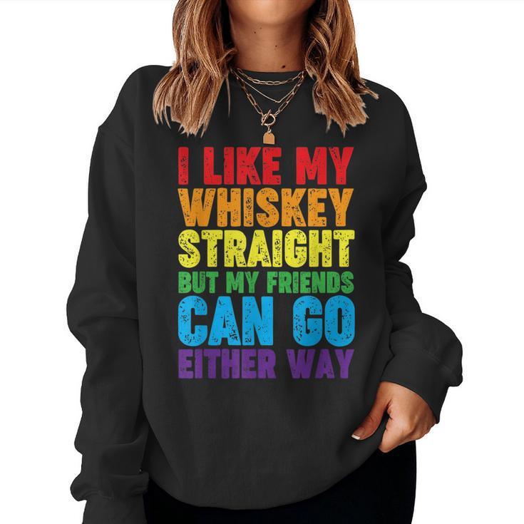 I Like My Whiskey Straight Lesbian Gay Lgbt Love Pride Women Sweatshirt