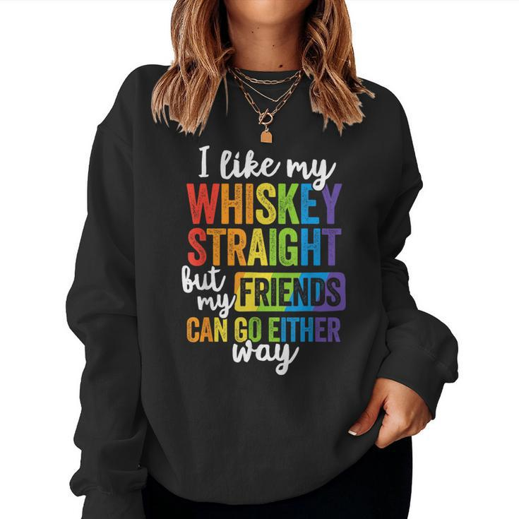 I Like My Whiskey Straight T Lgbt Pride Gay Lesbian Women Sweatshirt