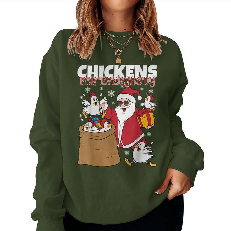 Chickens For Everybody Christmas Chicken Men Women Sweatshirt