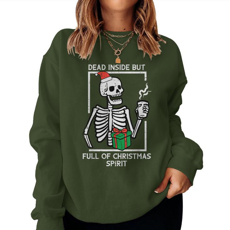 Dead Inside Full Christmas Spirit Skeleton Xmas Men Women Sweatshirt