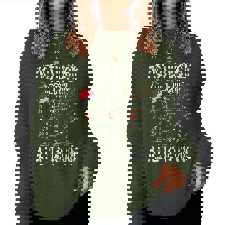 Glasses Of Wine Xmas Most Likely To Drink All The Wine Women Sweatshirt