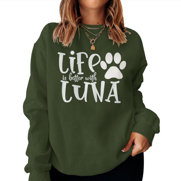 Life Is Better With Luna Pet Dog Owner Christmas Mom Women Sweatshirt
