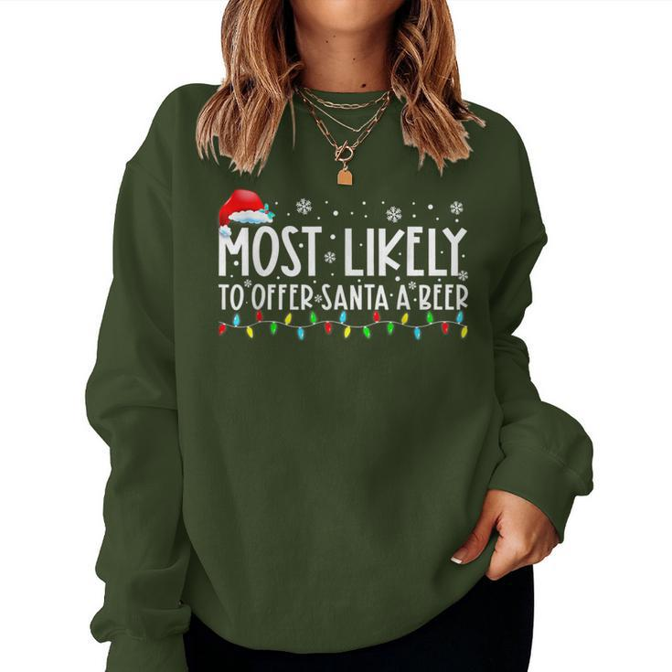 Most Likely To Offer Santa A Beer Drinking Christmas Women Sweatshirt