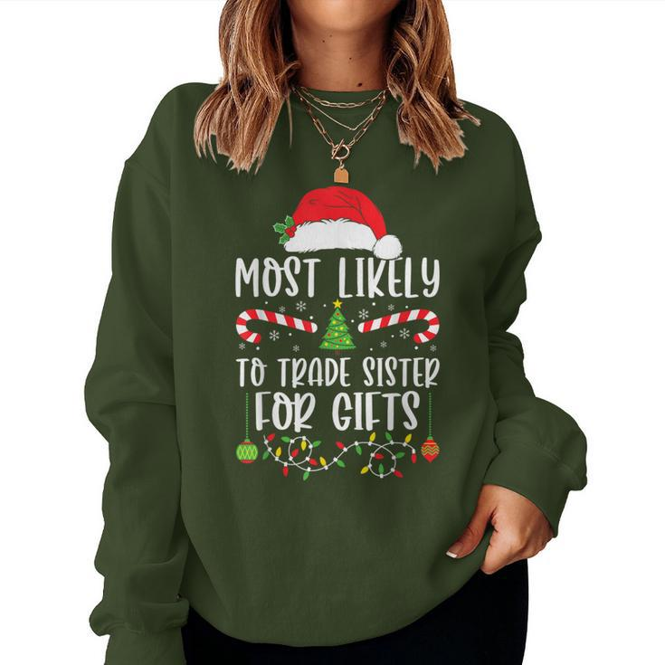 Most Likely To Trade Sister For Christmas Matching Women Sweatshirt