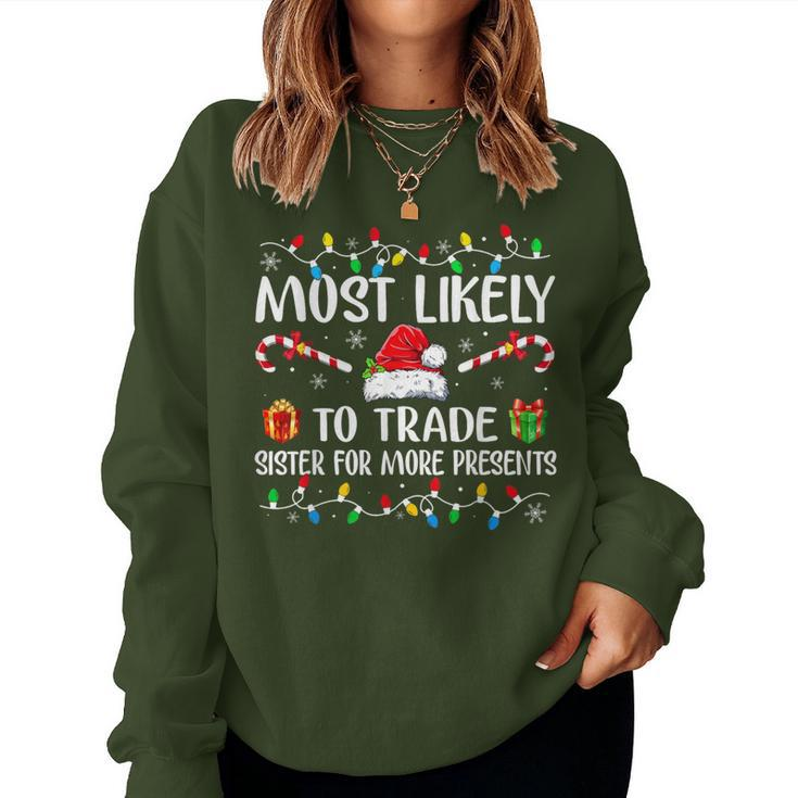Most Likely To Trade Sister For More Presents Christmas Pjs Women Sweatshirt