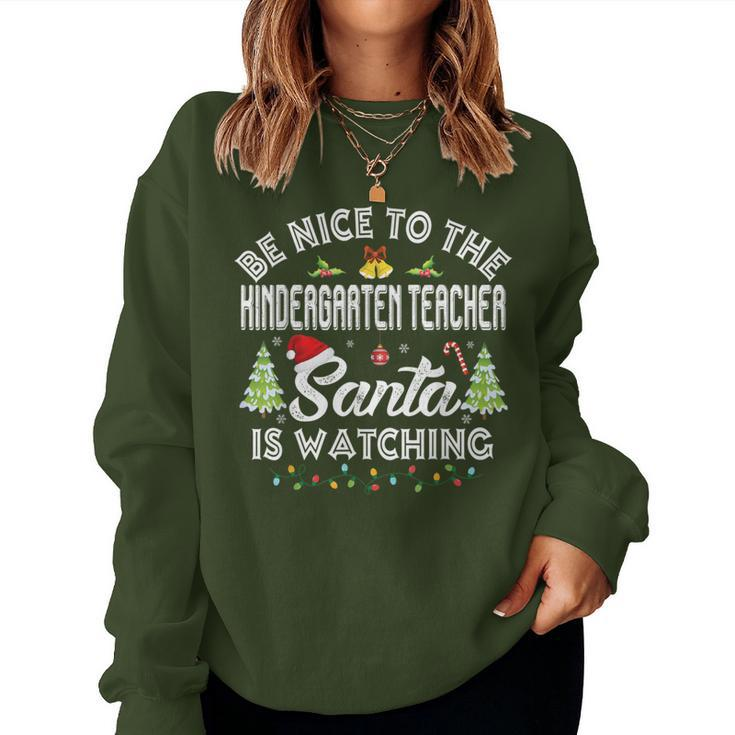 Be Nice To The Kindergarten Teacher Christmas Party Costume Women Sweatshirt